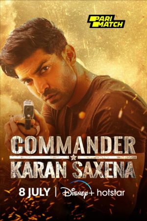 Commander Karan Saxena (2024) Season 1 Hindi 1080p WebRip